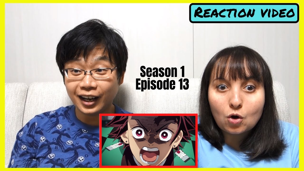Demon Slayer Episode 13 Reaction Video YouTube