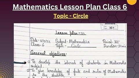 Mathematics Lesson Plan Class 6 | Topic-Circle | B.El.Ed | B.T.C | D.El.Ed | B.Ed