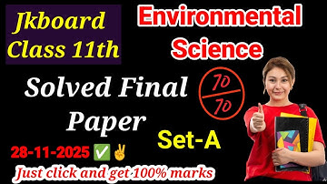 Environmental Science Paper Set A Jkbose Class 11th 2025 | Jkbose Class 11 Solved EVS Paper Series A