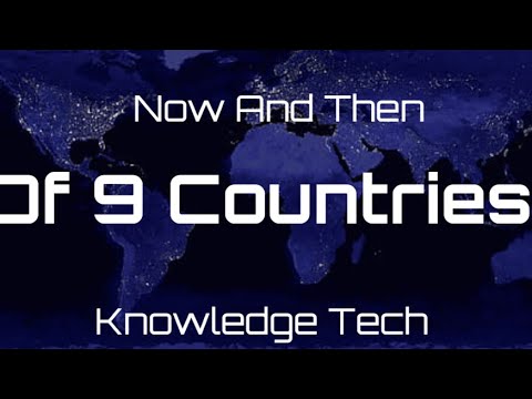Past and Future Of 9 Countries (Edit)