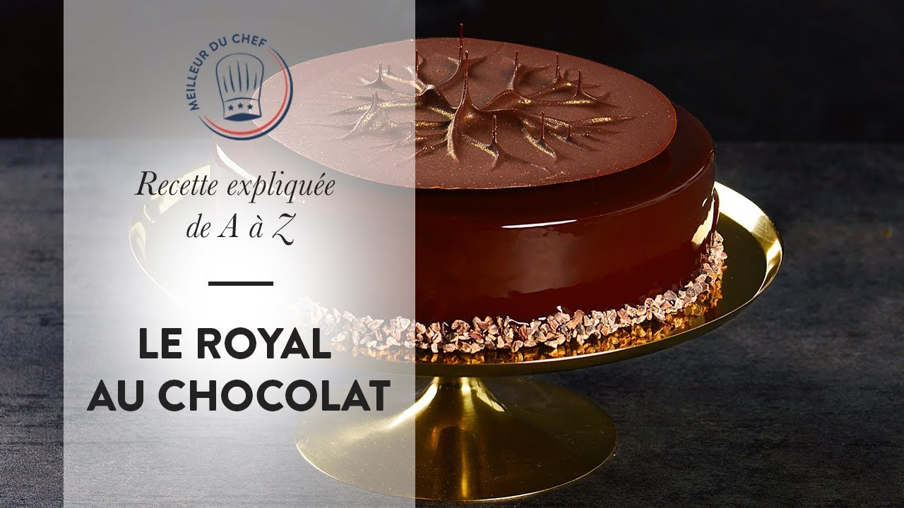 RECETTE de A  Z  le Royal au Chocolat de Chef Philippe 