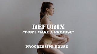 Don't Make a Promise Song | Progressive House Music 2023