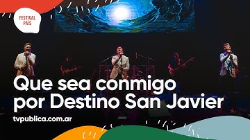 Thumbnail of Que Sea Conmigo por Destino San Javier en Caldén - Festival País 2022