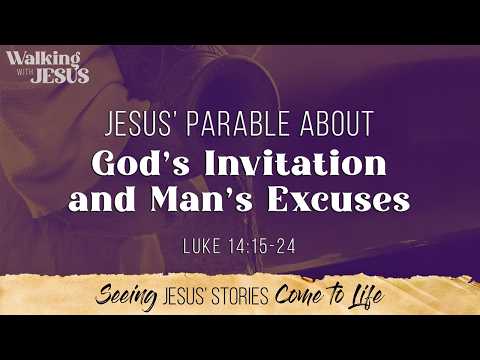 Jesus' Parable About God's Invitation and Man's Excuses