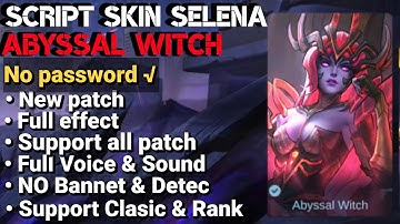 SCRIPT SKIN SELENA ABYSS LADY VENGEANCE NO PASSWORD FULL EFFECT UPDATE PATCH TERBARU - MOBILE LEGEND
