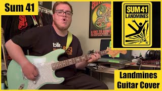 Sum 41 - Landmines (Guitar Cover)