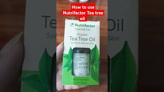 Celebrity How to use Nutrifactor Tea tree  oil Net Worth