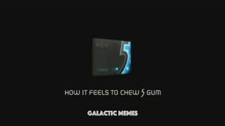 How It Feels To Chew Five Gum..