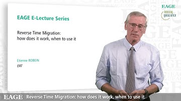 Teaser: EAGE E-Lecture: Reverse Time Migration: how does it work, when to use it, by Etienne Robein
