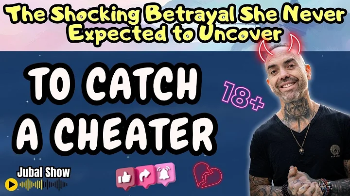 The Shocking Betrayal She Never Expected to Uncover - The Jubal Show | To Catch A Cheater