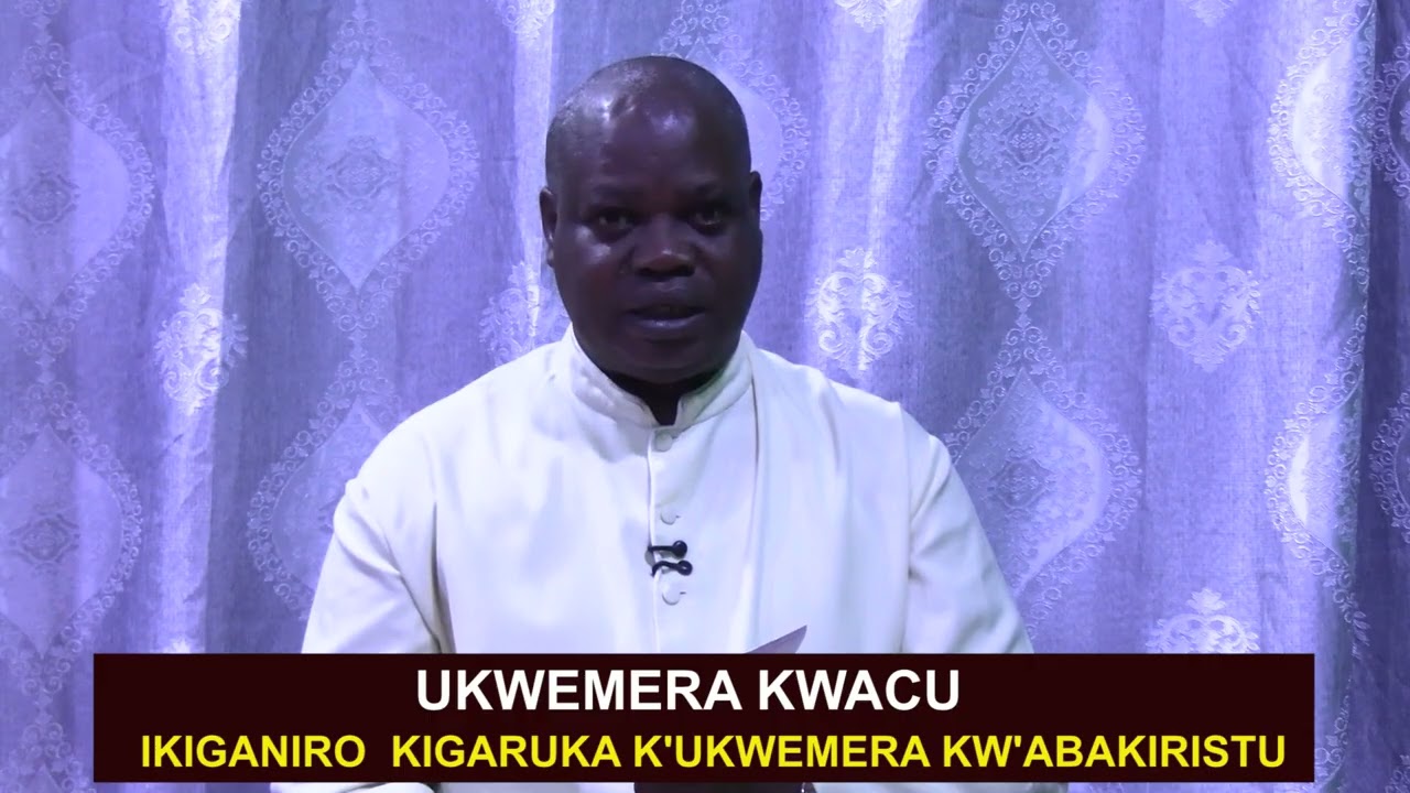 UKWEMERA KWACU N.1: Ndabibwira mbahe na gahunda y'ikiganiro  II P. Senyenzi Apollon 