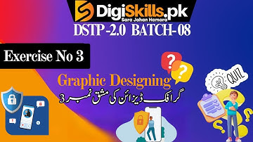 graphic design exercise 3 batch 8 | dstp 2.0 batch 08 graphic designing exercise 3 solution