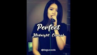 STORY WA KEREN PERFECT - MIDNIGHT CEREAL