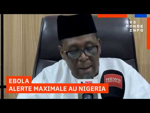 Ebola au Nigeria : un premier cas confirmé à Abuja déclenche l'alerte maximale