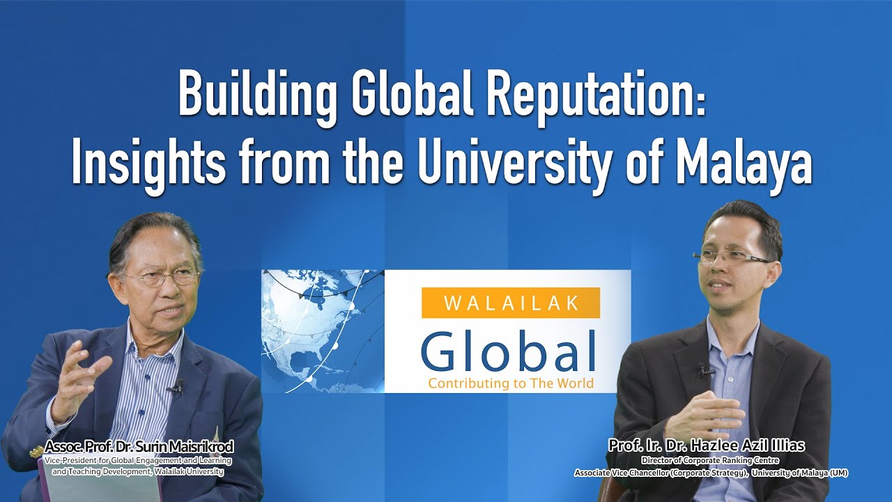 Building Global Reputation: Insights from the University of Malaya