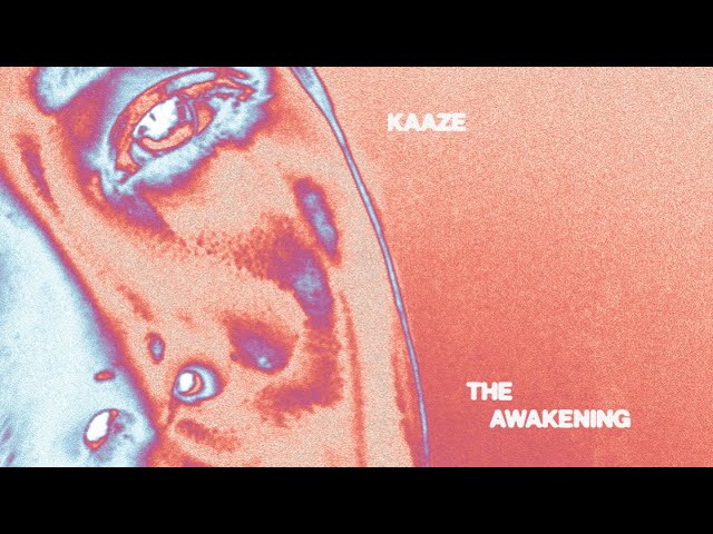 Kaaze - The Awakening