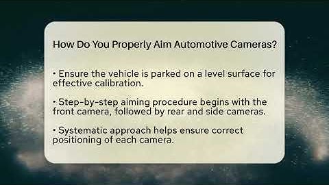How Do You Properly Aim Automotive Cameras? - Talking Tech Trends