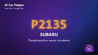 Subaru P2135 Error Code Explained | Throttle position sensor correlation
