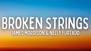 James Morrison &amp; Nelly Furtado - Broken Strings (Lyrics)