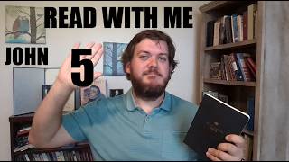 Read With Me - Gospel of John chapter 5