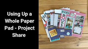 Using Up a Whole Paper Pad -  Ideas for Using Scrapbook Paper - Project Share