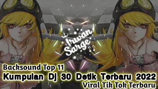 Kumpulan Dj 30 Detik Cocok Buat Backsound Editor Berkelas 2022 Terbaru