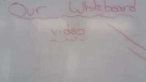 Our Whiteboard Video