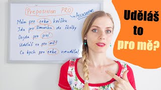 🙏🏻 Uděláš to pro mě? | Czech Preposition pro