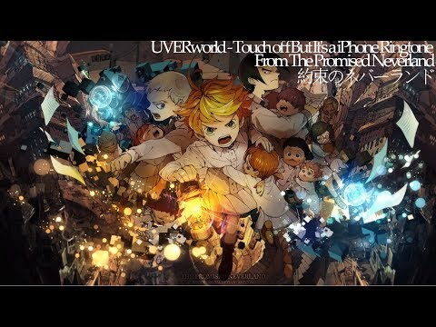 Uverworld Touch Off But It S A Iphone Ringtone From The Promised Neverland 約束のネバーランド Youtube