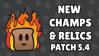 New Champs & Relics | Patch 5.4 | Legends of Runeterra