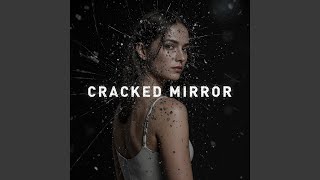 Cracked Mirror