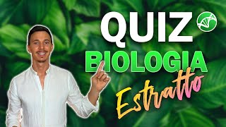 Quiz di Biologia  Estratto parte 1 (video per i non abbonati)