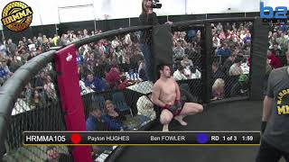 HRMMA 105 Fight 5 Payton Hughes vs Ben Fowler 185 Ammy