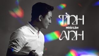 TÌNH ANH - Đình Dũng | Hoài Lâm live at Đồng Dao