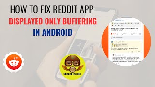 How to Fix Reddit App Displayed Only Buffering in Android After New Updates