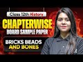 Bricks Beads and Bones Class 12 - Chapterwise Board Sample Paper | Ayushi Ma'am | CBSE 2026 Exam