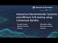 Amazon AI Conclave 2019 - Contextual Bandits for Efficient A/B Testing