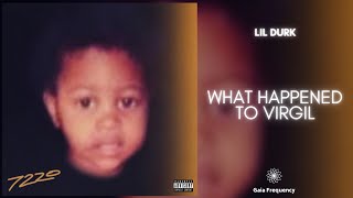 Lil Durk - What Happened To Virgil Ft. Gunna (432Hz)