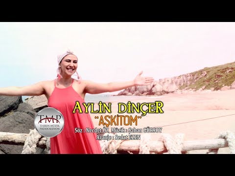 Aylin Dinçer -Aşkitom (Official Video -2017 )
