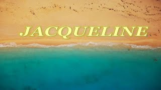JACQUELINE! WHAT DO YOU MEAN?