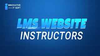 Add, Edit & Manage Instructors in LMS Admin Panel | Innovative IT Soft