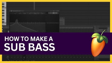 How to Make a Sub Bass in FL Studio