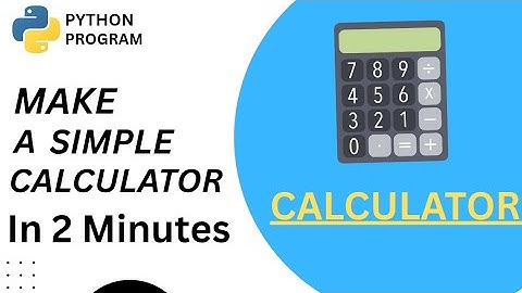 Python Program To Make a Calculator Using Python||Python Tutorial 