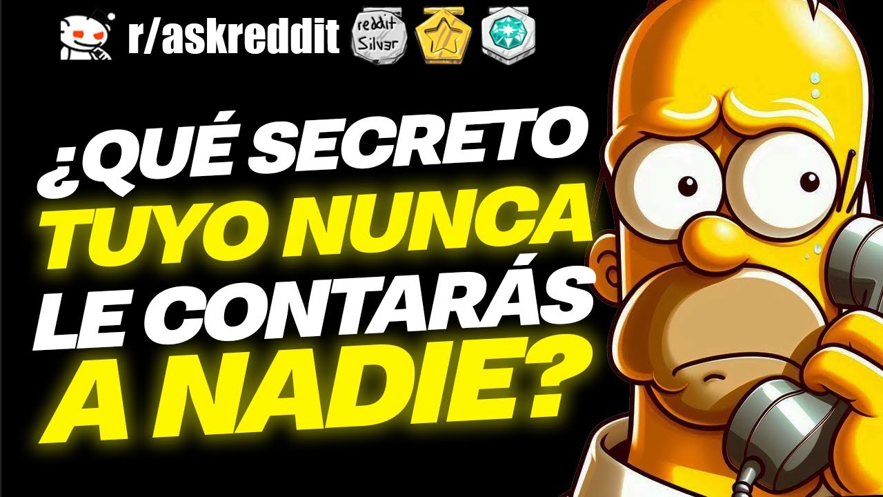¿Qué SECRETO NUNCA le contarás a NADIE? 😮 - Preguntas de Reddit.
