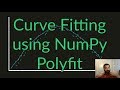 Curve Fitting using Numpy's Polyfit Function