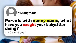 Parents with nanny cams, what have you caught your babysitter doing? screenshot 4