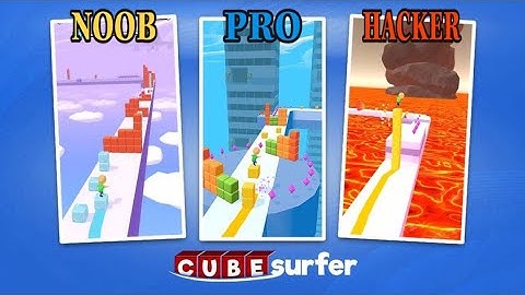 NOOB vs PRO vs HACKER in Cube surfer - All Levels Gameplay, New Game (Android, iOS)