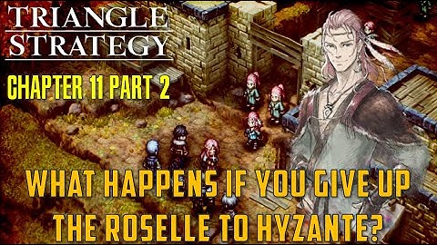What Happens If You Give Up The Roselle to Hyzante? - Triangle Strategy