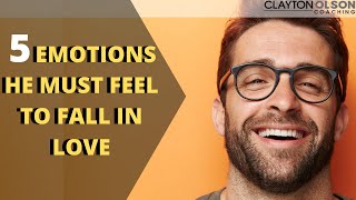 5 Emotions He Needs To Fall In Love With You