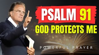 PSALM 91: God’s Shield Against Every Attack | Powerful Prayer for Protection & Peace